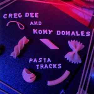 Kony Donales & Greg Dee - Pasta Tracks FLAC