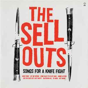 The Sellouts - Songs For A Knife Fight FLAC