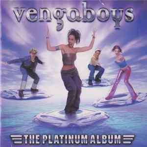 Vengaboys - The Platinum Album FLAC
