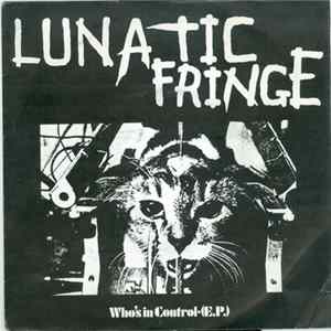 Lunatic Fringe - Who’s In Control (E.P.) FLAC