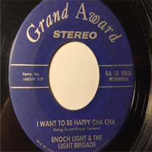 Enoch Light & The Light Brigade - I Want To Be Happy Cha Cha / Cara Mia Cha Cha FLAC