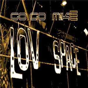 Gogomike - Lov Space FLAC