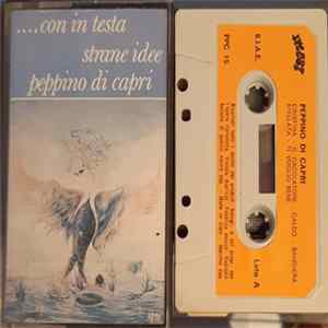 Peppino Di Capri - ....Con In Testa Strane Idee FLAC