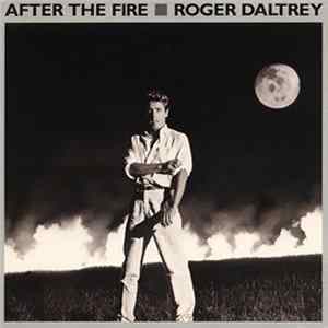 Roger Daltrey - After The Fire FLAC
