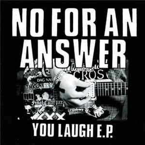 No For An Answer - You Laugh E.P. FLAC