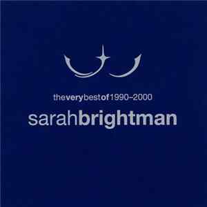 Sarah Brightman - The Very Best Of 1990-2000 FLAC
