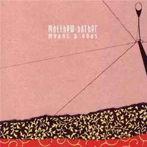 Matthew Barber - Means & Ends FLAC