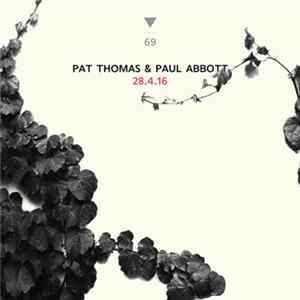 Pat Thomas, Paul Abbott - 28.4.16 FLAC