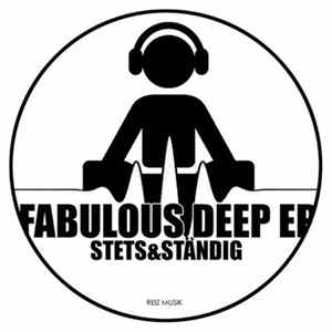 Stets&Ständig - Fabulous Deep EP FLAC