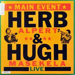 Herb Alpert & Hugh Masekela - Main Event Live FLAC
