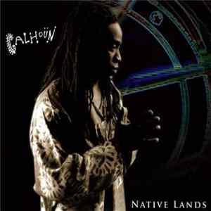 Calhoun - Native Lands FLAC