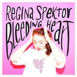 Regina Spektor - Bleeding Heart FLAC