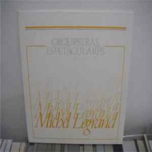 Michel Legrand - Orquestras Espetaculares FLAC