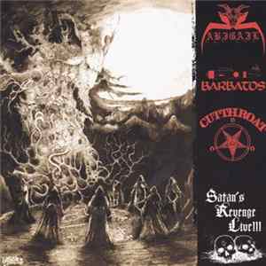 Abigail / Barbatos / Cutthroat - Satan's Revenge Live!!! FLAC