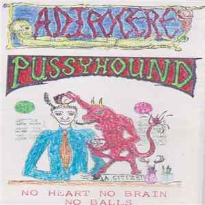 Adipocere & Pussyhound - No Heart No Brain No Balls FLAC