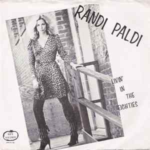 Randi Paldi - Livin' In The Eighties FLAC