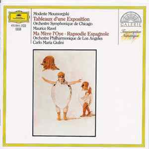 Modest Mussorgsky / Maurice Ravel - Chicago Symphony Orchestra / Los Angeles Philharmonic Orchestra - Carlo Maria Giulini - Pictures At An Exhibition / Ma Mère L'Oye • Rapsodie Espagnole FLAC