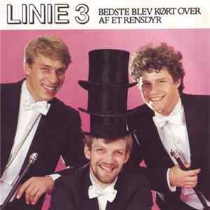 Linie 3 - Bedste Blev Kørt Over Af Et Rensdyr FLAC