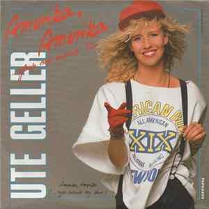 Ute Geller - Amerika, Amerika (... Gleich Vor Meiner Tür) FLAC