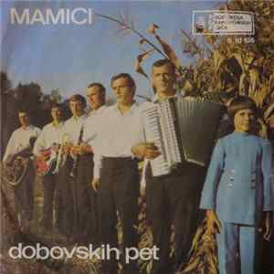 Dobovskih Pet - Mamici FLAC