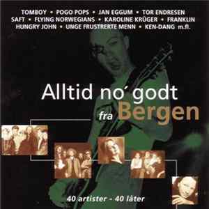 Various - Alltid No' Godt Fra Bergen FLAC