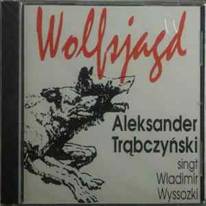 Aleksander Trąbczyński - Wolfsjagd FLAC