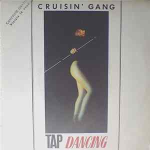 Cruisin' Gang - Tap Dancing FLAC