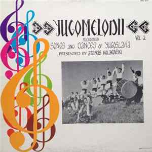 Atanas Kolarovski - Yugomelodii, Macedonian Songs And Dances Of Yugoslavia Volume 2 FLAC