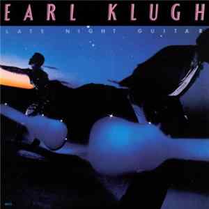 Earl Klugh - Late Night Guitar FLAC