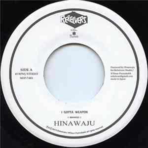 Hinawaju - I Gotta Weapon FLAC