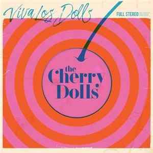 The Cherry Dolls - Viva Los Dolls FLAC