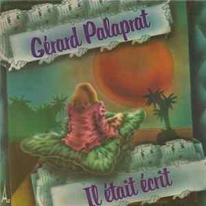 Gérard Palaprat - Il Était Écrit FLAC