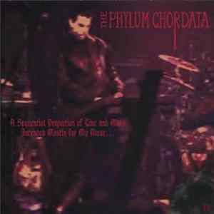 The Phylum Chordata - A Sequential Proportion Of Line And Mass Intended Mostly For My Muse... FLAC