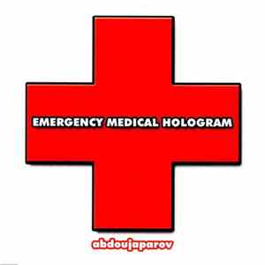 Abdoujaparov - Emergency Medical Hologram FLAC