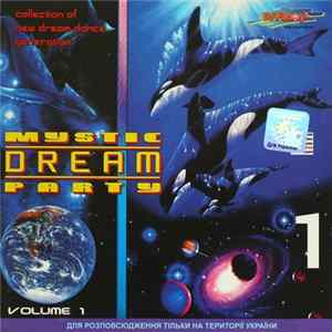 Various - Mystic Dream Party Volume 1 FLAC
