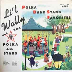Li'l Wally & The Polka All Stars - Polka Band Stand Favorites FLAC