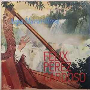 Felix Perez Cardozo - Arpa Maravillosa FLAC
