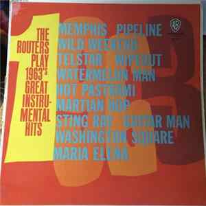 The Routers - The Routers Play 1963's Great Instrumental Hits FLAC
