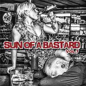 Various - Sun Of A Bastard Vol. 7 FLAC