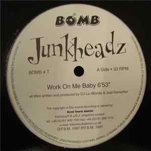 Junkheadz - Work On Me Baby FLAC