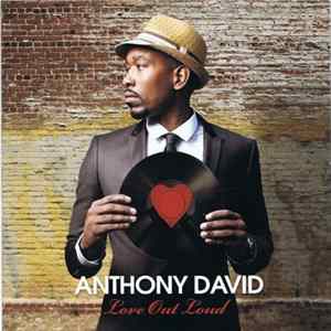 Anthony David - Love Out Loud FLAC