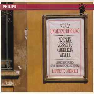 Verdi, Norman, Cossotto, Carreras, Wixell, Ambrosian Singers, Royal Philharmonic Orchestra, Lamberto Gardelli - Un Giorno Di Regno FLAC