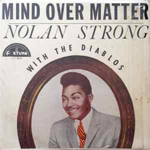 Nolan Strong with The Diablos - Mind Over Matter FLAC