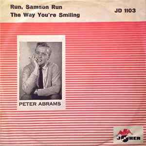 Peter Abrams - Run, Samson Run / The Way You're Smiling FLAC