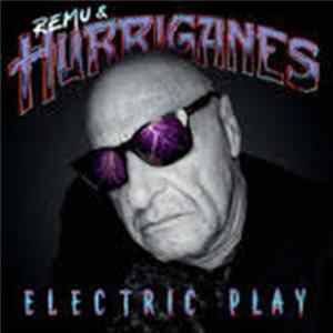 Remu & Hurriganes - Electric Play FLAC