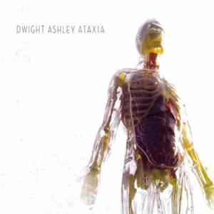 Dwight Ashley - Ataxia FLAC