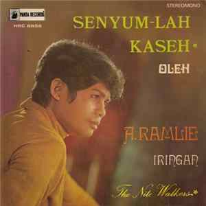 A. Ramlie Iringan The Nite Walkers - Senyum-Lah Kaseh FLAC