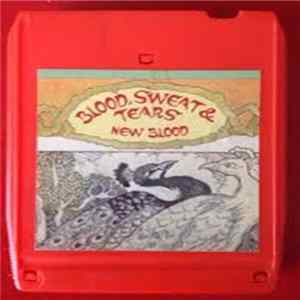 Blood, Sweat And Tears - New Blood FLAC