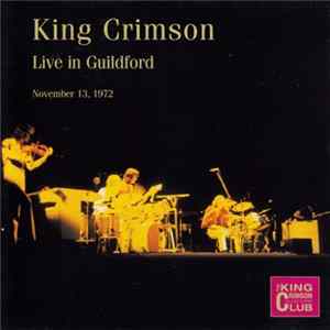King Crimson - Live In Guildford (November 13, 1972) FLAC