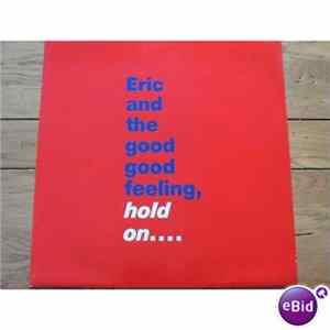 Eric And The Good Good Feeling - Hold On FLAC